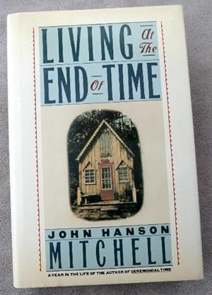 Seller image for Living at the End of Time for sale by Call Phil Now - Books