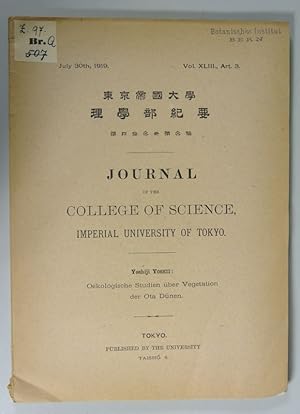 Imagen del vendedor de Oekologische Studien ber Vegetation der Ota Dnen. (JOURNAL OF THE COLLEGE OF SCIENCE, IMPERIAL UNIVERSITY OF TOKYO, Vol. XLIII, Art. 3). a la venta por Antiquariat Bookfarm