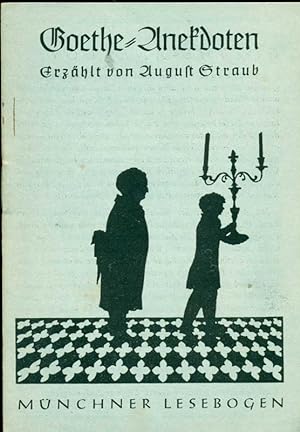 Bild des Verkufers fr Goethe-Anekdoten. Aus der Reihe: Mnchner Lesebogen, Nr. 87. zum Verkauf von Online-Buchversand  Die Eule