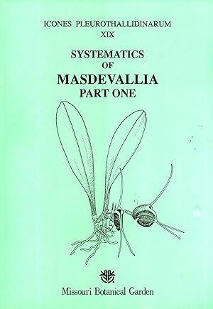 Image du vendeur pour Systematics of Masdevallia, Part 1: M. subgenus Polyantha, section Alaticaules, section Polyanthae (Icones Pleurothallidinarum, Vol. 19) mis en vente par Masalai Press