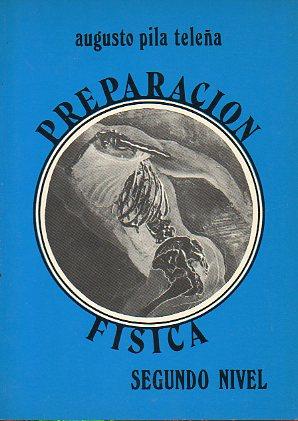 Imagen del vendedor de PREPARACIN FSICA. Segundo Nivel. a la venta por angeles sancha libros