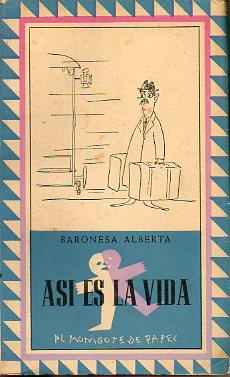 Imagen del vendedor de AS ES LA VIDA. 1 edicin. a la venta por angeles sancha libros