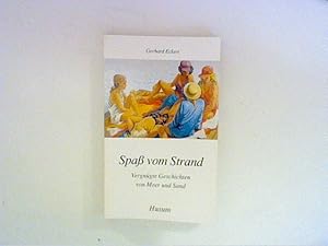 Imagen del vendedor de Spa vom Strand: Vergngte Geschichten von Meer und Sand a la venta por ANTIQUARIAT FRDEBUCH Inh.Michael Simon