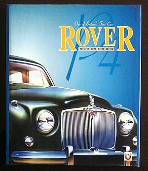 Rover : 60-75-80-90-100-105-110: One of Britain's Fine Cars