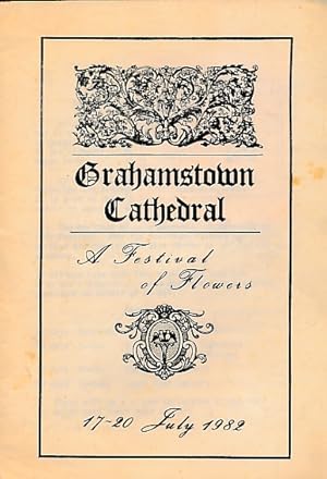 Image du vendeur pour Grahamstown Cathedral. A Festival of Flowers mis en vente par Barter Books Ltd