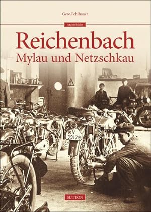 Bild des Verkufers fr Reichenbach, Mylau, Netzschkau zum Verkauf von AHA-BUCH GmbH