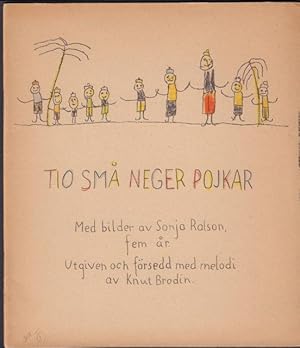 Seller image for Tio sm negerpojkar. Med bilder av Sonja Ralson, fem r. Utgiven och frsedd med melodi av Knut Brodin. for sale by Rnnells Antikvariat AB