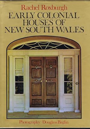 Seller image for EARLY COLONIAL HOUSES OF NEW SOUTH WALES for sale by Chaucer Bookshop ABA ILAB