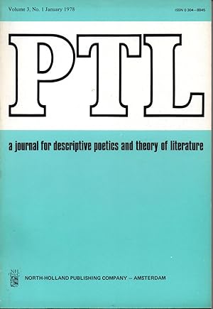 PTL - Vol. 3 Nos. 1/2/3 - a journal for descriptive poetics and theory of literature