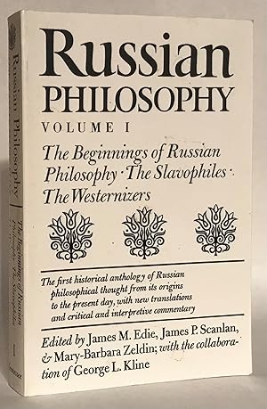 Seller image for Russian Philosophy. Volume I. The Beginings of Russian Philosophy, The Slavophiles, The Westernizers. for sale by Thomas Dorn, ABAA