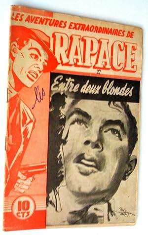 Les aventures extraordinaires de Rapace 27. Entre deux blondes