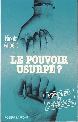 Imagen del vendedor de Le pouvoir usurp? a la venta por le livre ouvert. Isabelle Krummenacher