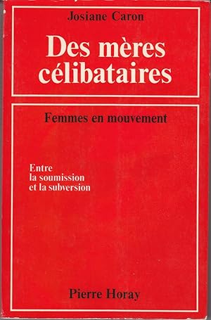 Seller image for Des mres clibataires, entre la soumission et la subversion for sale by le livre ouvert. Isabelle Krummenacher