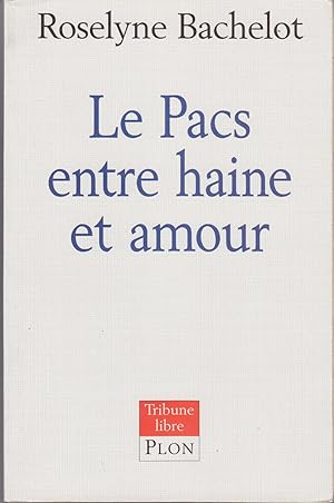 Seller image for Le Pacs entre haine et amour for sale by le livre ouvert. Isabelle Krummenacher