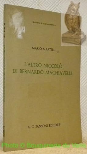 Bild des Verkufers fr L'altro Niccolo di Bernardo Macchiavelli. zum Verkauf von Bouquinerie du Varis