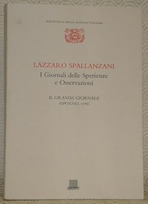 Bild des Verkufers fr Lazzaro Spallanzani. I Giornali delle Sperienze e Osservazioni. I grande giornale (Opuscoli, 1776). Biblioteca della scienza italiana, I. zum Verkauf von Bouquinerie du Varis