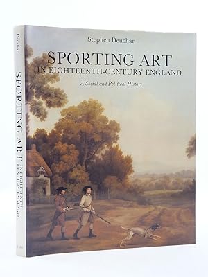 Seller image for SPORTING ART IN EIGHTEENTH-CENTURY ENGLAND A SOCIAL AND POLITICAL HISTORY for sale by Stella & Rose's Books, PBFA