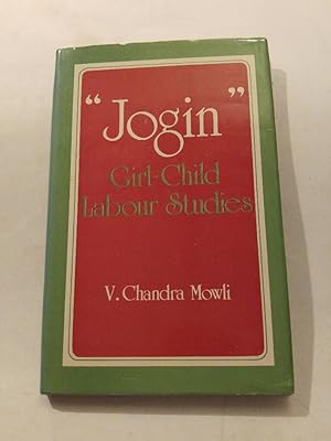 Seller image for Jogin - Girl-Child Labour Studies for sale by ANTIQUARIAT Franke BRUDDENBOOKS