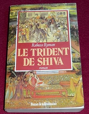 Seller image for LE TRIDENT DE SHIVA - Roman for sale by LE BOUQUINISTE