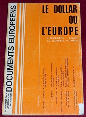 Seller image for DOCUMENTS EUROPEENS N 2 - Le dollar ou l'Europe for sale by LE BOUQUINISTE