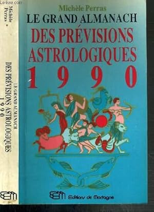 Bild des Verkufers fr LE GRAND ALMANACH DES PREVISIONS ASTROLOGIQUES 1990 zum Verkauf von Le-Livre