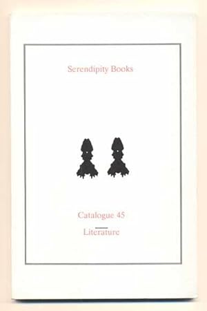 Seller image for Serendipity Books Catalogue 45: Literature for sale by Ken Sanders Rare Books, ABAA