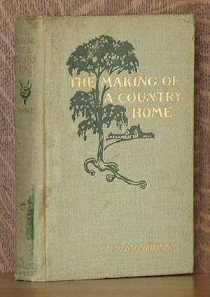 Seller image for THE MAKING OF A COUNTRY HOME for sale by Andre Strong Bookseller