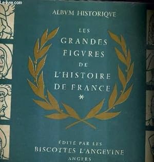 Image du vendeur pour ALBUM HISTORIQUE - LES GRANDES FIGURES DE L'HISTOIRE DE FRANCE - OUVRAGE VIERGE PAS DE VIGNETTES. mis en vente par Le-Livre