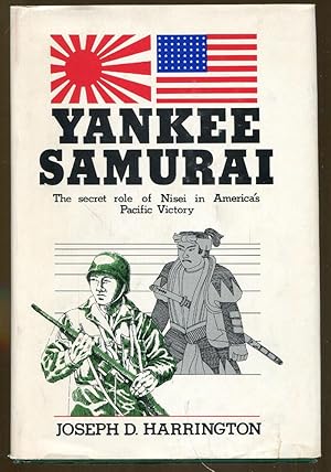 Seller image for Yankee Samurai: The Secret Role of Nisei in America's Pacific Victory for sale by Dearly Departed Books