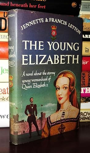 Seller image for THE YOUNG ELIZABETH for sale by Rare Book Cellar