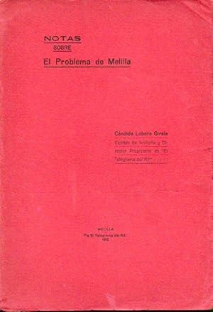 Imagen del vendedor de NOTAS SOBRE EL PROBLEMA DE MELILLA. a la venta por angeles sancha libros