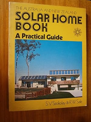 Seller image for THE AUSTRALIA AND NEW ZEALAND SOLAR HOME BOOK: A PRACTICAL GUIDE for sale by Uncle Peter's Books