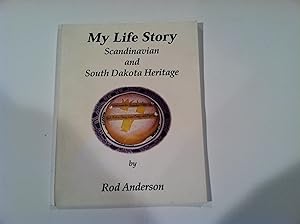 My Life Story: Scandinavian and South Dakota Heritage