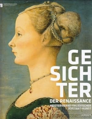 Image du vendeur pour Gesichter der Renaissance Meisterwerke italienischer Portrait - Kunst mis en vente par Leipziger Antiquariat