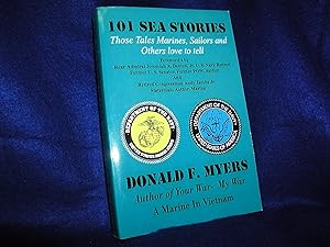 101 Sea Stories: Those Wonderful Tales Marines, Sailors, and Others Love to Tell