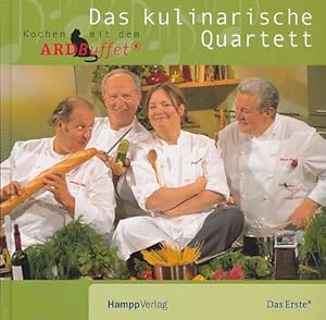 Bild des Verkufers fr Das kulinarische Quartett : kochen mit dem ARD Buffet. zum Verkauf von Fundus-Online GbR Borkert Schwarz Zerfa