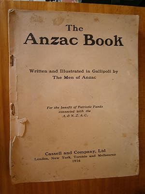 Image du vendeur pour THE ANZAC BOOK: Written and Illustrated in Gallipoli by the Men of Anzac mis en vente par Uncle Peter's Books