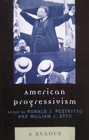 Imagen del vendedor de American Progressivism: A Reader a la venta por Shoestring Collectibooks