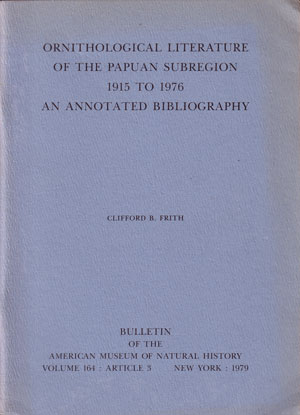 Bild des Verkufers fr Ornithological literature of the Papuan subregion 1915 to 1975: an annotated bibliography. zum Verkauf von Andrew Isles Natural History Books