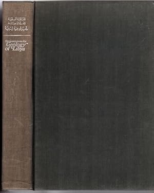 Seller image for Symposium On The Geology Of Libya. Papers Presented at the Symposium held at Tripoli April 14-18 1969. for sale by Time Booksellers