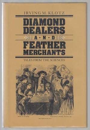 Immagine del venditore per Diamond Dealers and Feather Merchants. Tales from the Sciences. venduto da Time Booksellers