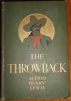 The Throwback, A Romance of the Southwest