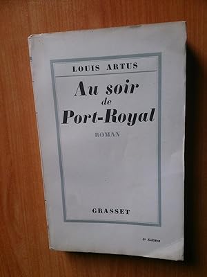 Seller image for AU SOIR DE PORT-ROYAL for sale by KEMOLA