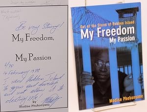 Seller image for My freedom, my passion. Out of the storm of Robben Island for sale by Bolerium Books Inc.