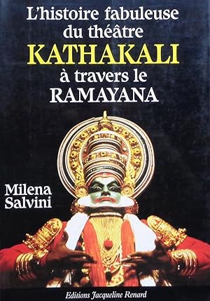 Bild des Verkufers fr L histoire fabuleuse du thatre Kathakali  travers le Ramayana zum Verkauf von Vasco & Co / Emilia da Paz
