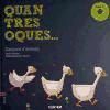 Seller image for Quan tres oques . for sale by Agapea Libros