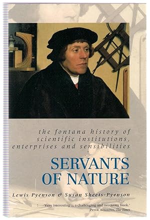 Seller image for Servants of Nature: A History of Scientific Institutions, Enterprises and Sensibilities (Fontana History of Science) for sale by Michael Moons Bookshop, PBFA