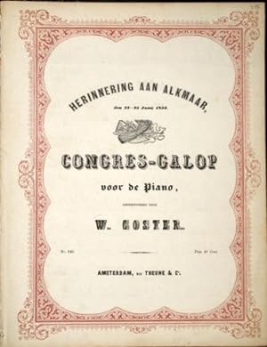 Herinnering aan Alkmaar, den 21-25 Junij 1853. Congres-Galop voor de piano