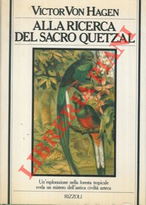 Alla ricerca del sacro Quetzal.