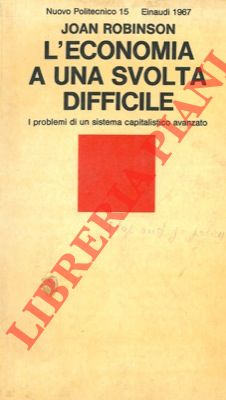 L'economia a una svolta difficile.